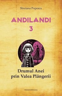 bokomslag Drumul Anei prin Valea Plangerii