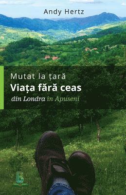 Mutat la tara - Viata fara ceas