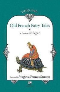 bokomslag Old French Fairy Tales (Vol. 1)