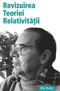 Revizuirea Teoriei Relativitatii 1