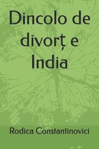 bokomslag Dincolo de divort e India