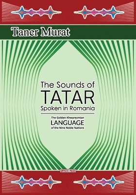 bokomslag The Sounds of Tatar Spoken in Romania