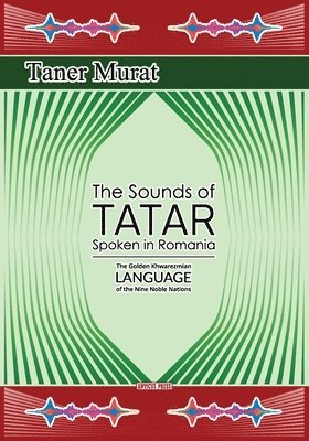 Taner Murat - Sounds of Tatar Spoken in Romania, Häftad
