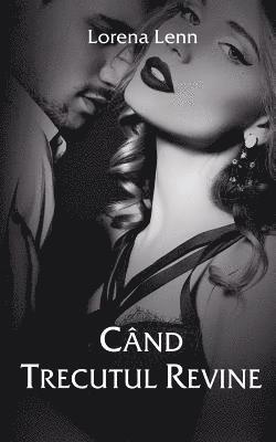 Cand Trecutul Revine