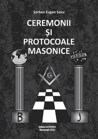 bokomslag Ceremonii &#350;i Protocoale Masonice