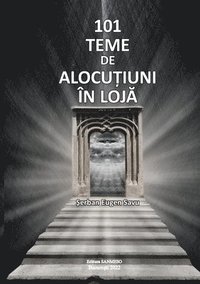 bokomslag 101 Teme de Alocu&#354;iuni n Loj&#258;