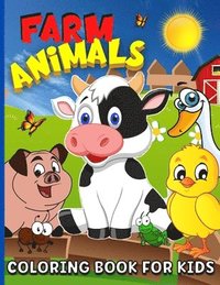 bokomslag Farm Animals Coloring Book For Kids Ages 4-8