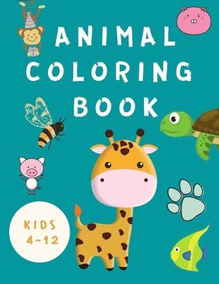 Animal Coloring Book Kids 4-12 1