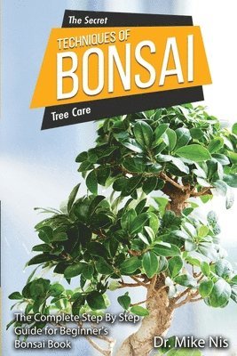 bokomslag The Secret Techniques of Bonsai