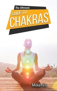 bokomslag The Ultimate Guide to Chakras