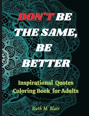 Inspirational Quotes Coloring Book 1