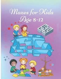 bokomslag Mazes for Kids age 8-12