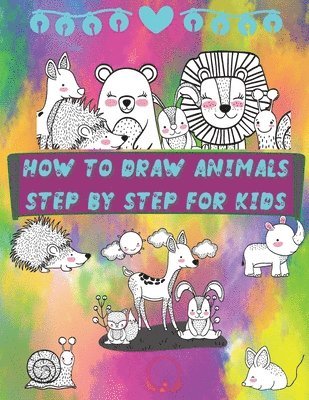 Steven Cottontail Manor - How to Draw Animals Step by Step for Kids, Häftad