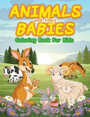 bokomslag Animals And Their Babies Coloring Book For Kids