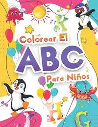 bokomslag Colorear El Abecedario Para Ninos