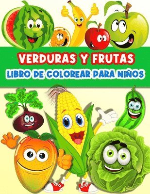bokomslag Libro De Colorear Frutas Y Verduras Para Niños Y Niñas