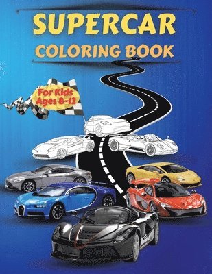 Supercar Coloring Book For Kids Ages 8-12 1