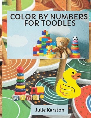 Color by Numbers for Toodles Ages 2-4 1