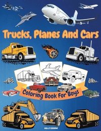 bokomslag Trucks, Cars And Planes Coloring Book For Boys