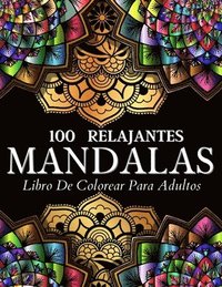bokomslag Libro De Colorear 100 Diseos Con Mandalas Relajantes