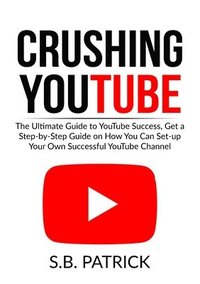 bokomslag Crushing YouTube