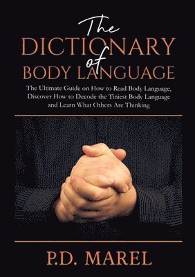 P D Marel, P. D. Marel, P.D. Marel - Dictionary of Body Language, Häftad