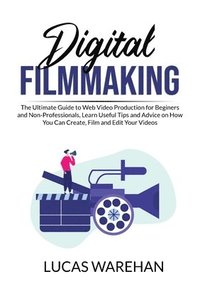 bokomslag Digital Filmmaking
