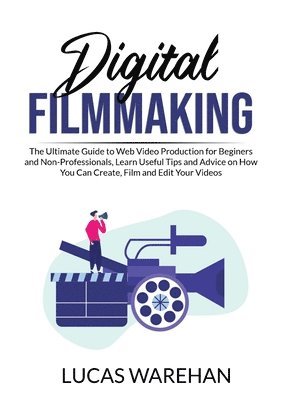 Digital Filmmaking