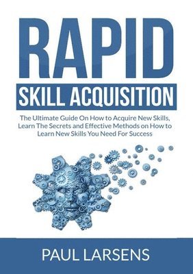 Rapid Skill Acquisition 1