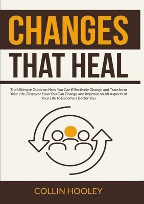 Changes that Heal 1