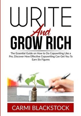 bokomslag Write and Grow Rich