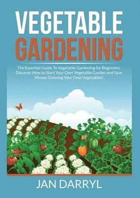 Vegetable Gardening 1