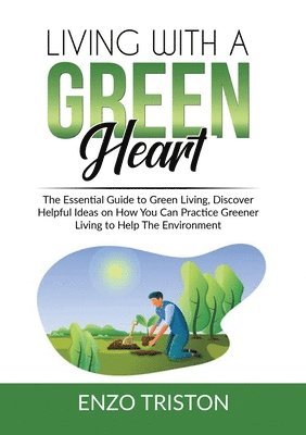 Living with a Green Heart 1