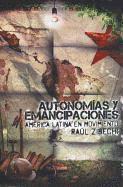 bokomslag Autonomias y Emancipaciones: America Latina en Movimiento