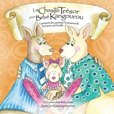 Chase Au Tresor Pour Bebe Kangourou, Comment Des Parents Homosexuels Forment Une Famille