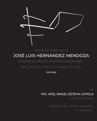 bokomslag Ingeniero Arquitecto Jos Luis Hernndez Mendoza