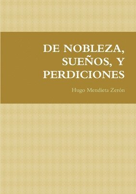 de Nobleza, Sueños, Y Perdiciones