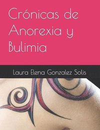 bokomslag Crónicas de Anorexia y Bulimia