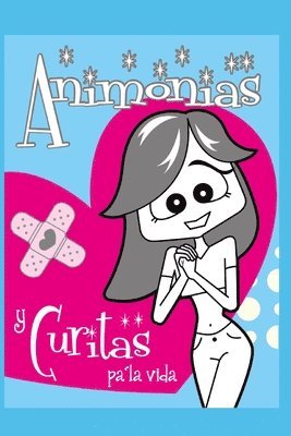 Animonías y Curitas pa¿la vida 1