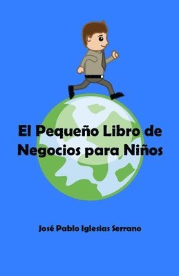 bokomslag El Pequeo Libro de Negocios para Nios