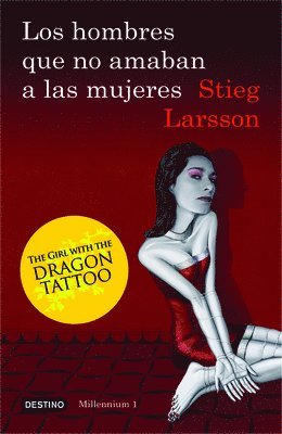 Stieg Larsson - Los Hombres Que No Amaban a Las Mujeres (Serie Millennium 1): The Girl with the Dragon Tattoo, Häftad