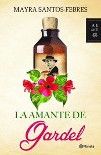 bokomslag La Amante de Gardel