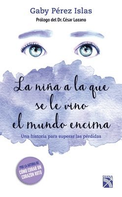 bokomslag Niña a la Que Se Le Vino El Mundo Encima / The Girl Whose World Came Crashing Down