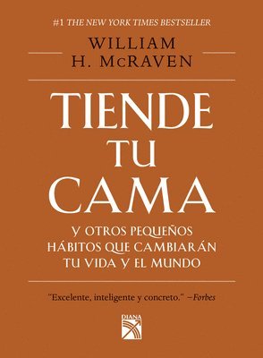 bokomslag Tiende Tu Cama: Y Otros Pequeños Hábitos Que Cambiarán Tu Vida Y El Mundo / Make Your Bed