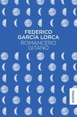 Romancero Gitano (Poesía) / Gypsy Ballads (Poems)