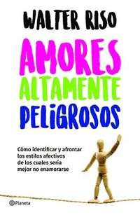 bokomslag Amores Altamente Peligrosos / Highly Dangerous Loves