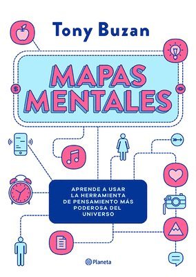 Tony Buzan - Mapas Mentales: Aprende a Usar La Herramienta de Pensamiento Más Poderosa del Universo / The Mind Map Book, Häftad