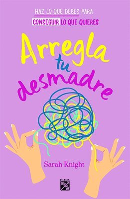 Arregla Tu Desmadre / Get Your Sh*t Together 1