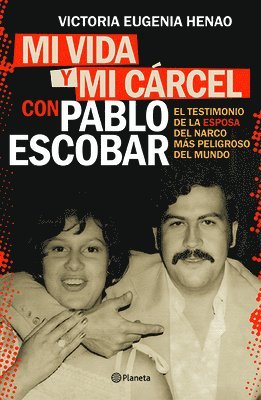 bokomslag Mi Vida Y Mi Carcel Con Pablo Escobar