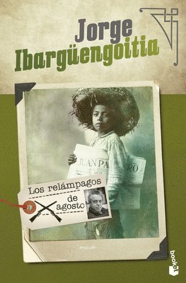 Jorge Ibargüengoitia - Los Relámpagos de Agosto (Novela) / The Lightning of August (a Novel), Häftad